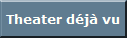 Theater d�j� vu